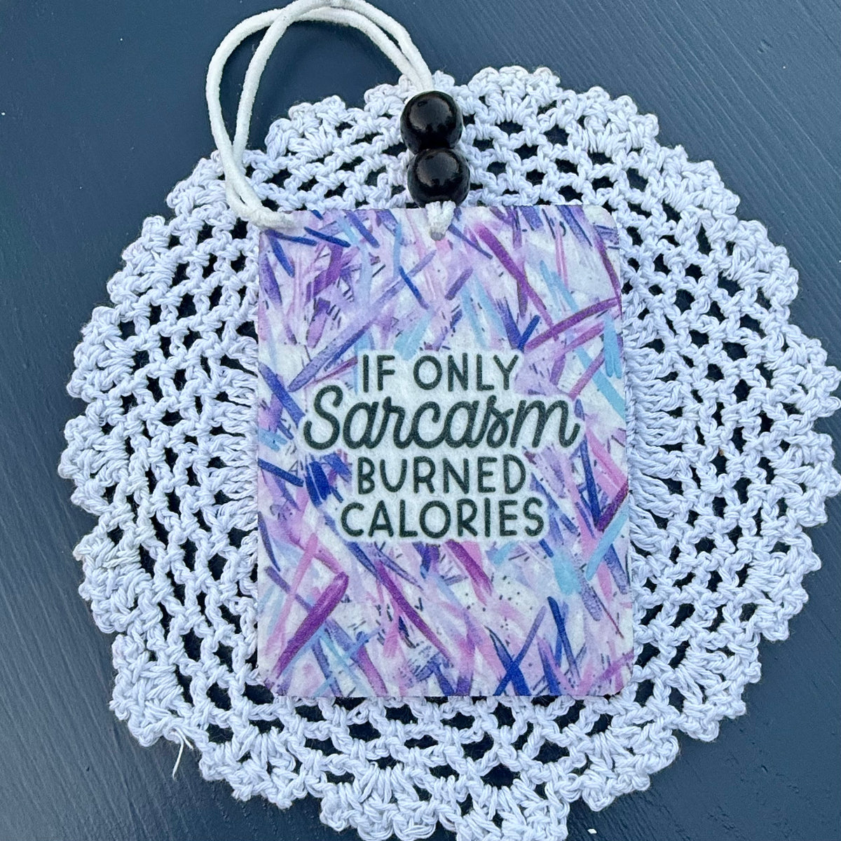 If Only Sarcasm Burned Calories