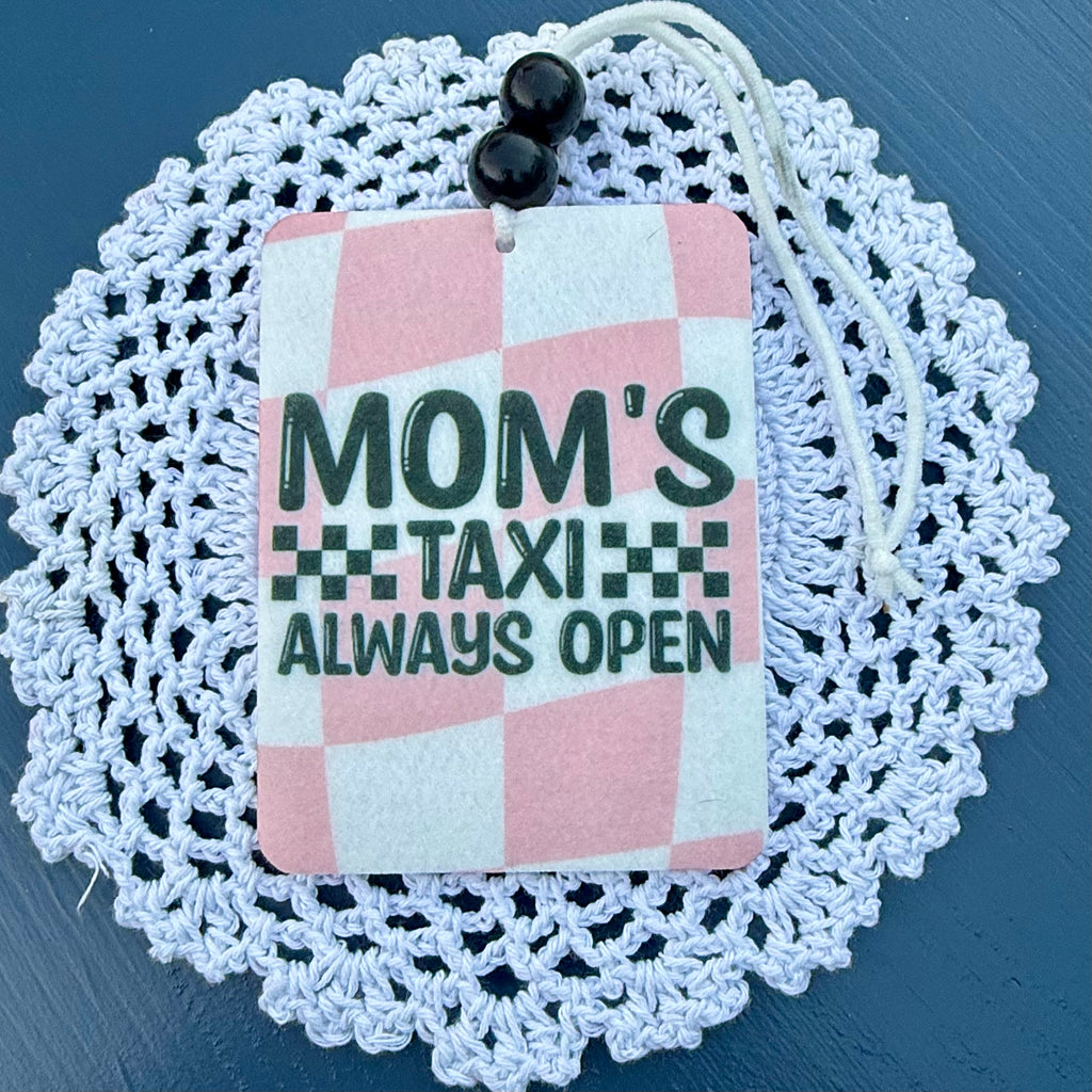 Mom's Taxi, Always Open